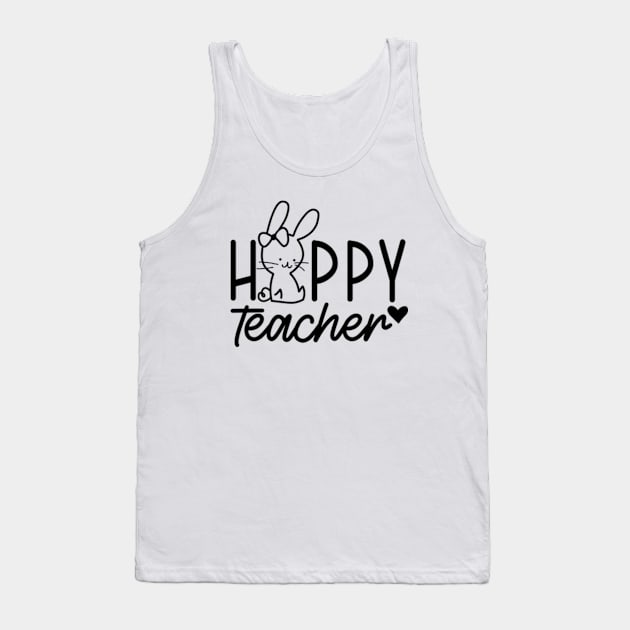 Hoppy Teacher | Teacher Easter | Easter Bunny | Happy Easter | Teacher Appreciation | Teacher Life Tank Top by Atelier Djeka